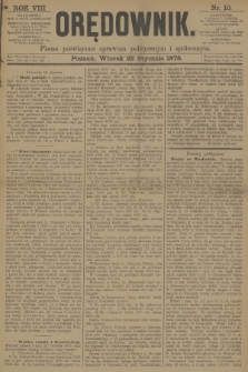 Orędownik : pismo poświęcone sprawom politycznym i spółecznym. R.8, 1878, nr 10