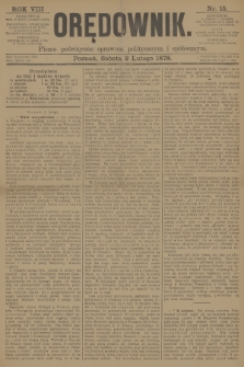 Orędownik : pismo poświęcone sprawom politycznym i spółecznym. R.8, 1878, nr 15