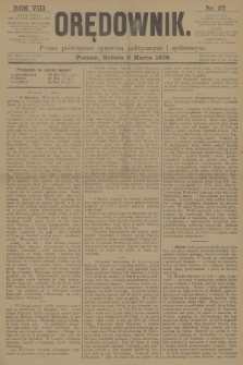 Orędownik : pismo poświęcone sprawom politycznym i spółecznym. R.8, 1878, nr 27