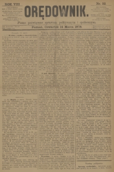 Orędownik : pismo poświęcone sprawom politycznym i spółecznym. R.8, 1878, nr 32