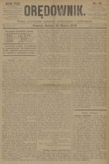 Orędownik : pismo poświęcone sprawom politycznym i spółecznym. R.8, 1878, nr 36