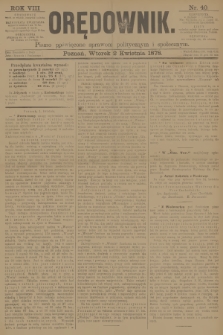 Orędownik : pismo poświęcone sprawom politycznym i spółecznym. R.8, 1878, nr 40