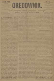 Orędownik : pismo poświęcone sprawom politycznym i spółecznym. R.8, 1878, nr 45 + dod.