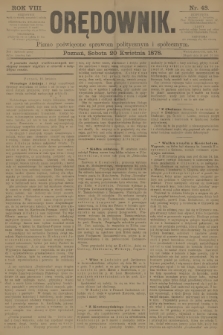 Orędownik : pismo poświęcone sprawom politycznym i spółecznym. R.8, 1878, nr 48