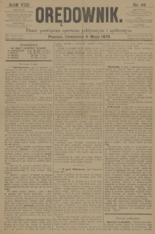 Orędownik : pismo poświęcone sprawom politycznym i spółecznym. R.8, 1878, nr 56