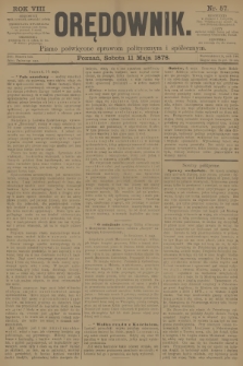 Orędownik : pismo poświęcone sprawom politycznym i spółecznym. R.8, 1878, nr 57