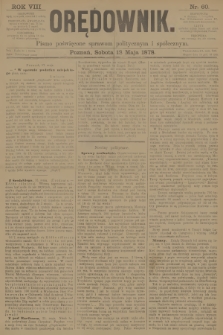 Orędownik : pismo poświęcone sprawom politycznym i spółecznym. R.8, 1878, nr 60