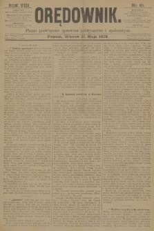 Orędownik : pismo poświęcone sprawom politycznym i spółecznym. R.8, 1878, nr 61