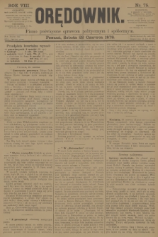 Orędownik : pismo poświęcone sprawom politycznym i spółecznym. R.8, 1878, nr 75