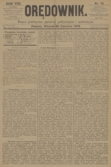 Orędownik : pismo poświęcone sprawom politycznym i spółecznym. R.8, 1878, nr 76