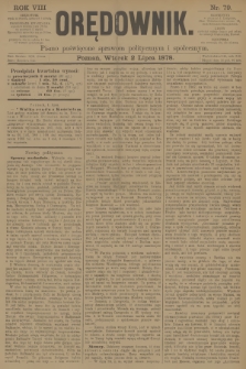 Orędownik : pismo poświęcone sprawom politycznym i spółecznym. R.8, 1878, nr 79