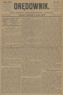 Orędownik : pismo poświęcone sprawom politycznym i spółecznym. R.8, 1878, nr 80