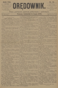 Orędownik : pismo poświęcone sprawom politycznym i spółecznym. R.8, 1878, nr 83