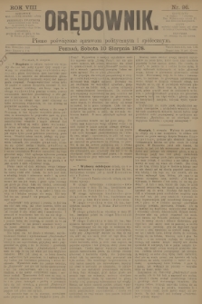 Orędownik : pismo poświęcone sprawom politycznym i spółecznym. R.8, 1878, nr 96