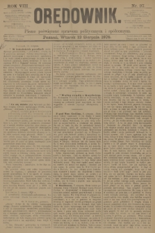 Orędownik : pismo poświęcone sprawom politycznym i spółecznym. R.8, 1878, nr 97