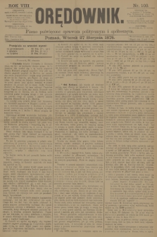 Orędownik : pismo poświęcone sprawom politycznym i spółecznym. R.8, 1878, nr 103