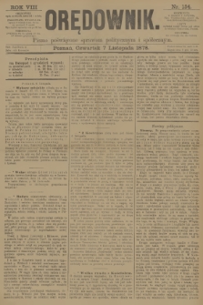 Orędownik : pismo poświęcone sprawom politycznym i spółecznym. R.8, 1878, nr 134