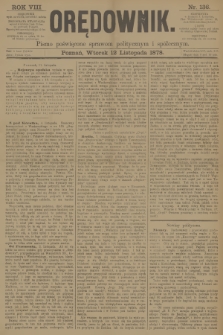 Orędownik : pismo poświęcone sprawom politycznym i spółecznym. R.8, 1878, nr 136