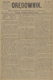 Orędownik : pismo poświęcone sprawom politycznym i spółecznym. R.8, 1878, nr 145