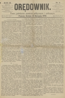 Orędownik : pismo poświęcone sprawom politycznym i spółecznym. R.9, 1879, nr 8 + dod.