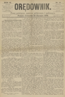 Orędownik : pismo poświęcone sprawom politycznym i spółecznym. R.9, 1879, nr 10