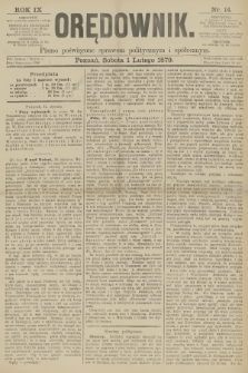 Orędownik : pismo poświęcone sprawom politycznym i spółecznym. R.9, 1879, nr 14