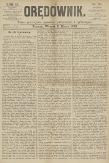Orędownik : pismo poświęcone sprawom politycznym i spółecznym. R.9, 1879, nr 30