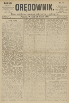 Orędownik : pismo poświęcone sprawom politycznym i spółecznym. R.9, 1879, nr 33
