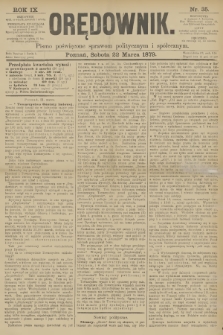 Orędownik : pismo poświęcone sprawom politycznym i spółecznym. R.9, 1879, nr 35