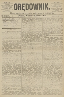 Orędownik : pismo poświęcone sprawom politycznym i spółecznym. R.9, 1879, nr 42