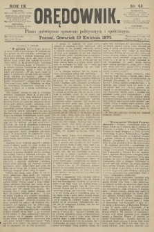 Orędownik : pismo poświęcone sprawom politycznym i spółecznym. R.9, 1879, nr 43