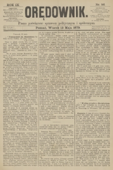 Orędownik : pismo poświęcone sprawom politycznym i spółecznym. R.9, 1879, nr 56