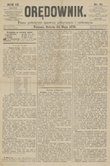 Orędownik : pismo poświęcone sprawom politycznym i spółecznym. R.9, 1879, nr 61