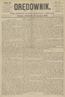 Orędownik : pismo poświęcone sprawom politycznym i spółecznym. R.9, 1879, nr 71