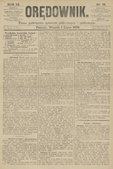 Orędownik : pismo poświęcone sprawom politycznym i spółecznym. R.9, 1879, nr 76