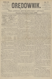 Orędownik : pismo poświęcone sprawom politycznym i spółecznym. R.9, 1879, nr 77