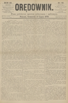 Orędownik : pismo poświęcone sprawom politycznym i spółecznym. R.9, 1879, nr 80