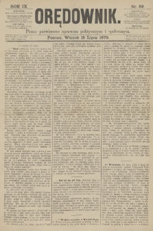 Orędownik : pismo poświęcone sprawom politycznym i spółecznym. R.9, 1879, nr 82