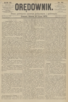 Orędownik : pismo poświęcone sprawom politycznym i spółecznym. R.9, 1879, nr 84