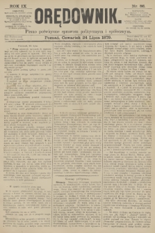 Orędownik : pismo poświęcone sprawom politycznym i spółecznym. R.9, 1879, nr 86