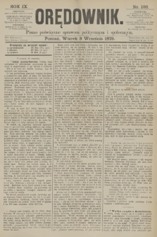 Orędownik : pismo poświęcone sprawom politycznym i spółecznym. R.9, 1879, nr 106