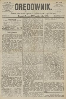 Orędownik : pismo poświęcone sprawom politycznym i spółecznym. R.9, 1879, nr 126