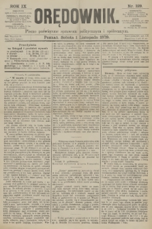 Orędownik : pismo poświęcone sprawom politycznym i spółecznym. R.9, 1879, nr 129