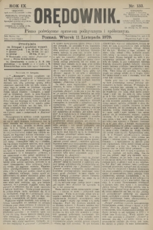 Orędownik : pismo poświęcone sprawom politycznym i spółecznym. R.9, 1879, nr 133