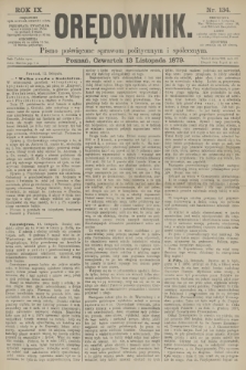 Orędownik : pismo poświęcone sprawom politycznym i spółecznym. R.9, 1879, nr 134
