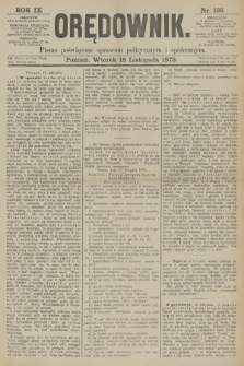 Orędownik : pismo poświęcone sprawom politycznym i spółecznym. R.9, 1879, nr 136