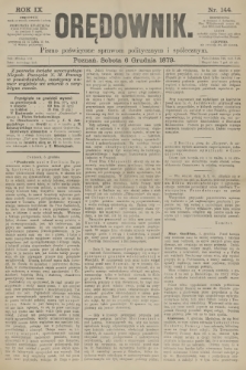 Orędownik : pismo poświęcone sprawom politycznym i spółecznym. R.9, 1879, nr 144