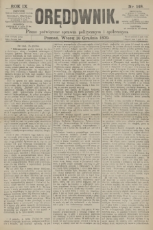 Orędownik : pismo poświęcone sprawom politycznym i spółecznym. R.9, 1879, nr 148