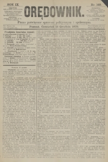 Orędownik : pismo poświęcone sprawom politycznym i spółecznym. R.9, 1879, nr 149