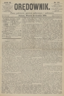 Orędownik : pismo poświęcone sprawom politycznym i spółecznym. R.9, 1879, nr 151